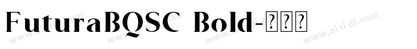 FuturaBQSC Bold字体转换